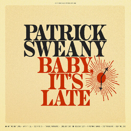 Sweany,patrick - Baby It's Late - Vinyl Record