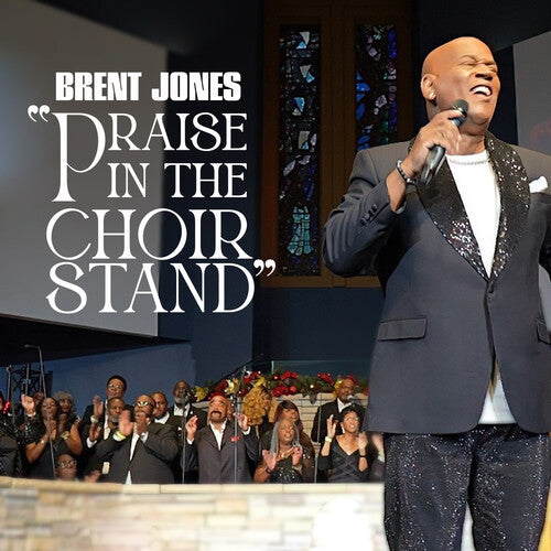 Jones,brent - Praise In The Choir Stand - Vinyl Record