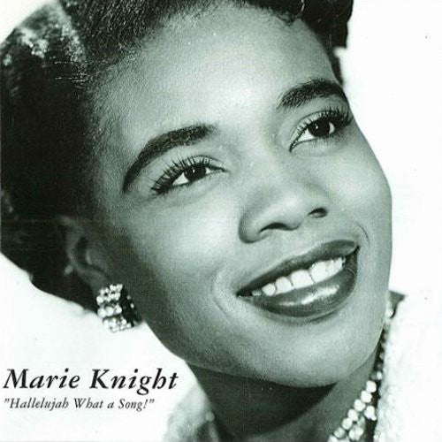 Knight,marie - Hallelujah What A Song - Music CD