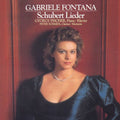 Schubert / Fontana / Fischer / Schmidl - Gabriele Fontana Sings Schubert Lieder - Music CD