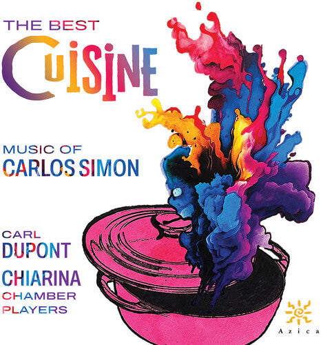 Chiarina Chamber Players - Best Cuisine - Music Of Carlos Simon - Music CD