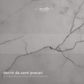 Ensemble L'imaginaire - Detriti Da Canti Precari - Music CD