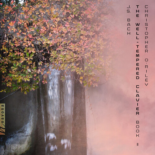 O'riley,christopher - Well-tempered Clavier Book Ii - Music CD