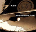Theme - Meditations On Space Volume One - Music CD