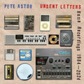 Astor,pete - Unsent Letters: Home Recordings 1984-2024 - Vinyl Record