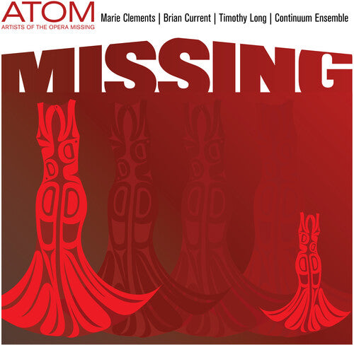 Atom (artists Of The Opera Missing) - Missing - Music CD