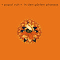 Popol Vuh - In Der Garten Pharaos - Vinyl Record