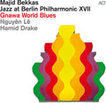 Bekkas,majid / Le,nguyen / Drake,hamid - Jazz At Berlin Philharmonic Xvii: Gnawa World Blue - Vinyl Record