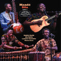 Mande Sila - Live At Levon Helm Studios - Music CD