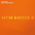 East Funk Attack - Rhythm Manifesto Iv - Music CD