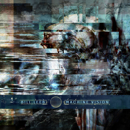 Leeb,bill - Machine Vision - Vinyl Record