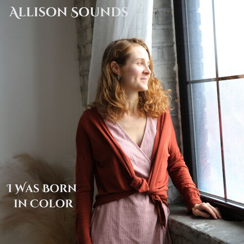 Sounds,allison - I Was Born In Color - Music CD