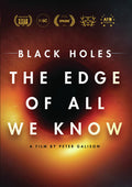Black Holes: The Edge Of All We Know - Black Holes: The Edge Of All We Know - DVD