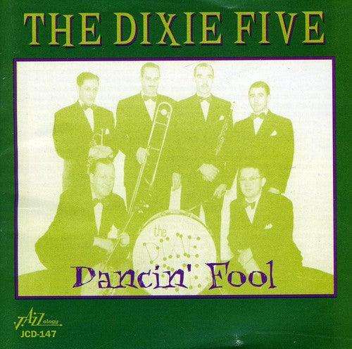 Dixie Five - Dancin Fool - Music CD