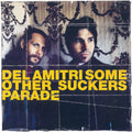 Some Other Sucker's Parade [180 Gram] (Uk) Vinyl Record