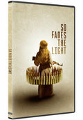 So Fades The Light - So Fades The Light - DVD