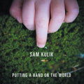 Kulik,sam - Putting A Hand On The World - Music CD