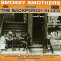 Smothers,smokey - Blackporch Blues - Music CD