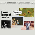 I Was Born Of Water [LP] Vinyl Record
