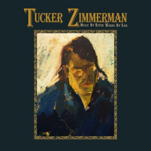 Zimmerman,tucker - Music By River Words By Ear - Vinyl Record