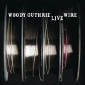 Guthrie,woody - Live Wire - Music CD