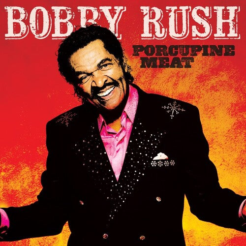 Rush,bobby - Porcupine Meat - Music CD