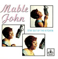 John,mable - Stay Out Of The Kitchen - Music CD