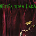 Better Than Ezra - Deluxe - Vinyl Record