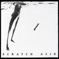 Scratch Acid - St Ep Berserker [Remastered]