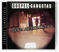 Gospel Gangstas - Gang Affiliated - Music CD