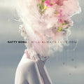 Natty Bong - I Will Always Love You / Under The Bridge - Vinyl Record