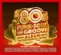 Best 80s Funk Soul & Groove Album In The World - Best 80s Funk Soul & Groove Album In The World - Music CD