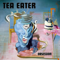 Tea Eater - Obsession [LP]