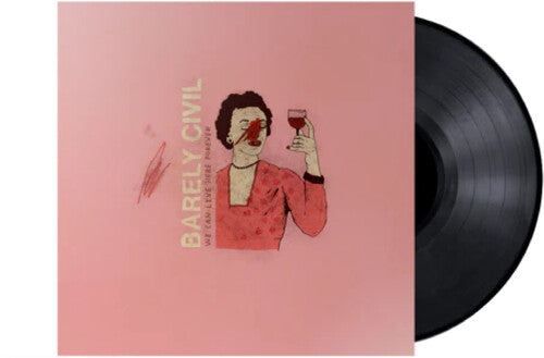 Barely Civil - We Can Live Here Forever - Vinyl Record