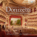 Italian Classical Consort - Gaetano & Giuseppe Donizetti: Chamber Music With - Music CD