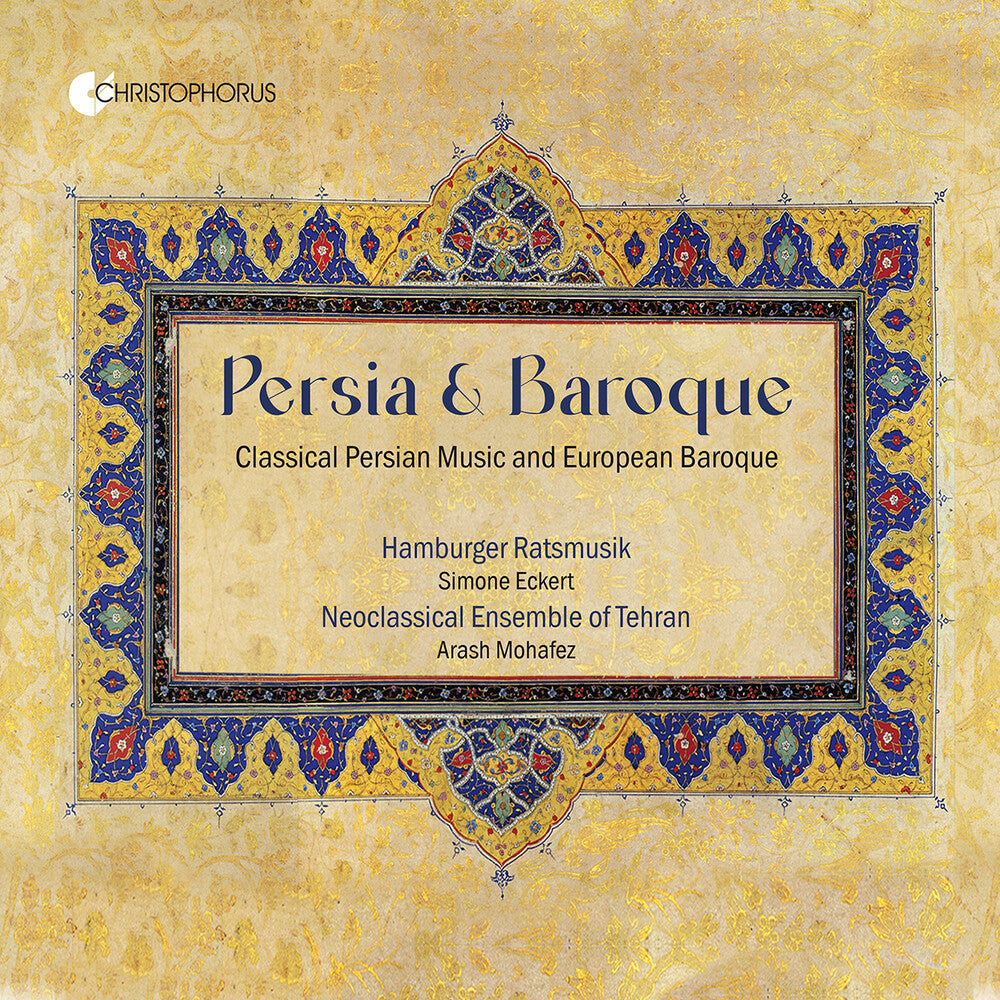Hamburger Ratsmusik - Persian & Baroque - Classical Persian Music & Euro [CD]