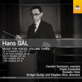 Hans Gal: Music For Voices Vol. 3 Music CD