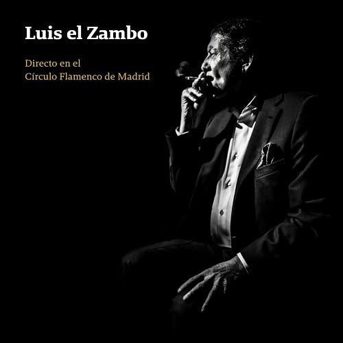 Luis El Zambo - Directo En El Circulo Flamenco De Madrid - Music CD