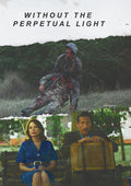 Without The Perpetual Light - Without The Perpetual Light - DVD