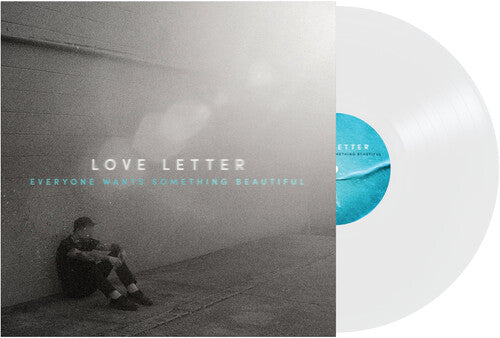 Love Letter - Everyone Wants Something Beautiful - Vinyl Record