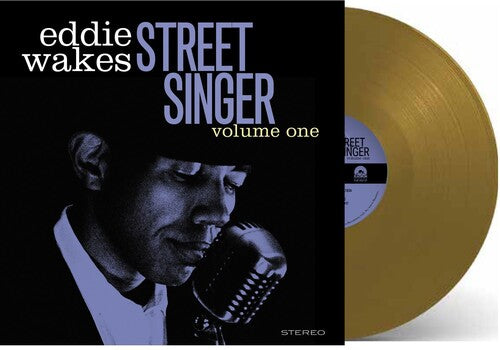 Wakes,eddie - Street Singer Volume 1 - Vinyl Record