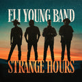 Eli Young Band - Strange Hours - Vinyl Record