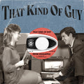 That Kind Of Guy [7" Vinyl] Vinyl Record