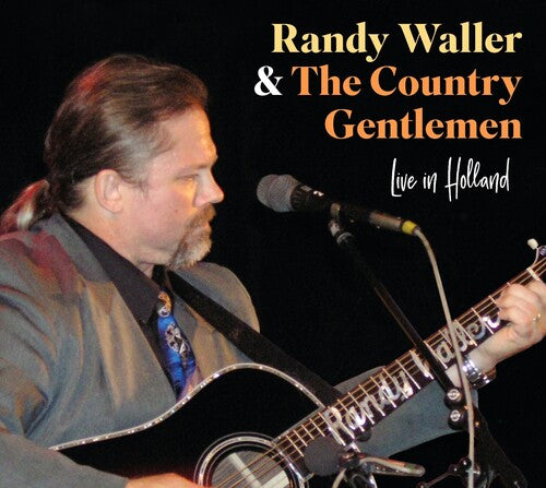 Waller,randy / Country Gentlemen - Live In Holland - Music CD
