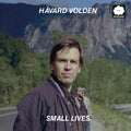 Havard Volden - Small Lives - Vinyl Record