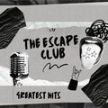 Escape Club - Escape Club - Three Greatest Hits - Music CD