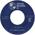 Womack Sisters - If You Want Me / I Just Don't Want You To Say - Vinyl Record