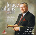 Adams,bruce - One Foot In The Gutter - Music CD