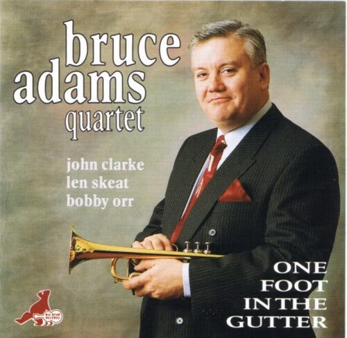 Adams,bruce - One Foot In The Gutter - Music CD