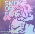 Smoke Or Fire - Prehistoric Knife Fight - Vinyl Record